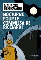 Couverture du livre « Nocturne pour le commissaire Ricciardi » de Maurizio De Giovanni aux éditions Rivages