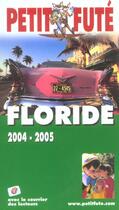 Couverture du livre « FLORIDE (édition 2004/2005) » de Collectif Petit Fute aux éditions Le Petit Fute