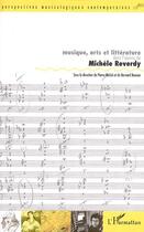 Couverture du livre « Musique, arts et litterature dans l'oeuvre de michele reverdy » de Banoun/Michel aux éditions L'harmattan