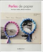 Couverture du livre « Perles de papier ; des bijoux inédits, délicats et tendance » de Keiko Sakamoto aux éditions De Saxe