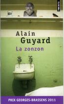 Couverture du livre « La zonzon » de Alain Guyard aux éditions Points