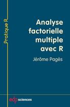 Couverture du livre « Analyse factorielle multiple avec R » de Jerome Pages aux éditions Edp Sciences