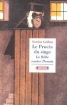 Couverture du livre « Proces du singe, la bible contre darwin » de Gordon Golding aux éditions Complexe
