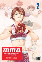 Couverture du livre « MMA : mixed martial artists Tome 2 » de Hiroki Endo aux éditions Pika