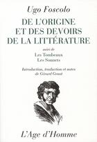 Couverture du livre « De l'origine et de l'office de la littérature » de Foscolo/Genot aux éditions L'age D'homme