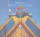 Couverture du livre « Malte une terre chargee d'histoire » de Antoine Lorgnier aux éditions Georges Naef
