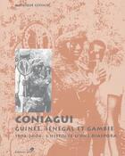 Couverture du livre « Coniagui ; Guinée, Sénégal et Gambie, 1904-2004 : l'histoire d'une dispora » de Monique Gessain aux éditions Sepia