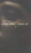 Couverture du livre « Sang lie » de David Bosc aux éditions Allia