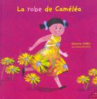 Couverture du livre « La Robe De Camelea » de Jean-Michel Billioud et Etienne Sorg aux éditions Petit Musc