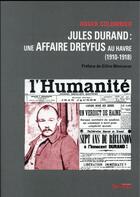 Couverture du livre « Jules Durand, une affaire Dreyfus au Havre » de Roger Colombier aux éditions Syllepse