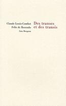 Couverture du livre « Des transes et des transis » de Claude Louis-Combet et Felix De Recondo aux éditions Fata Morgana
