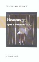 Couverture du livre « Heureux qui comme moi » de Claude Bourgeyx aux éditions Castor Astral