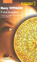 Couverture du livre « Fatal fengshui » de Nury Vittachi aux éditions Picquier