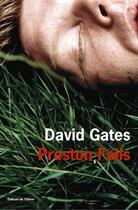 Couverture du livre « Preston falls » de David Gates aux éditions Editions De L'olivier