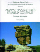 Couverture du livre « Analyse des structures et milieux continus vol.1 statique appliquee » de Francois Frey aux éditions Ppur