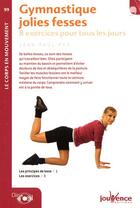 Couverture du livre « Gymnastique jolies fesses ; 8 exercices pour tous les jours » de Jean-Paul Pes aux éditions Jouvence
