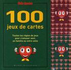 Couverture du livre « 100 jeux de cartes » de Michel Droulhiole aux éditions Tele Loisirs
