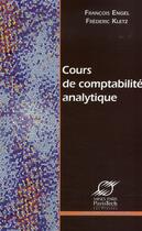 Couverture du livre « Cours de comptabilite analytique » de Engel F aux éditions Presses De L'ecole Des Mines