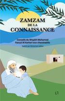 Couverture du livre « Zamzam de la connaissance : Conseil du Shaykh Mohamed Faouzi Al Karkari aux cheminants » de Al Karkari/Jedoui aux éditions Anwar