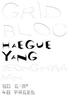 Couverture du livre « Grid bloc » de Haegue Yang aux éditions Bom Dia Boa Tarde Boa Noite