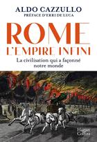 Couverture du livre « Rome : L'Empire infini : La civilisation qui a façonné notre monde » de Aldo Cazzullo aux éditions Harpercollins