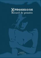 Couverture du livre « Xpressions » de Gadwin Fanny Alleman aux éditions Thebookedition.com