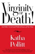 Couverture du livre « Virginity or Death! » de Katha Pollitt aux éditions Epagine