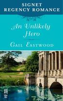 Couverture du livre « An Unlikely Hero » de Eastwood Gail aux éditions Penguin Group Us