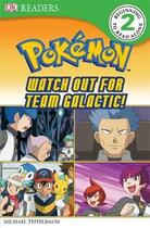 Couverture du livre « Pokemon - Watch Out For Team Galactic! » de Bradygames aux éditions Dk Brady Games