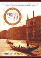 Couverture du livre « Venice Is a Fish » de Tiziano Scarpa aux éditions Penguin Group Us