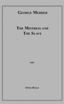 Couverture du livre « The Mistress and the Slave » de George Merder aux éditions Disruptive Publishing