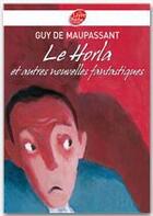 Couverture du livre « Le Horla et autres nouvelles fantastiques » de Maupassant/Rabate aux éditions Livre De Poche Jeunesse