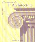 Couverture du livre « Grammaire De L'Architecture » de Emily Cole aux éditions Dessain Et Tolra