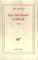 Couverture du livre « Les chevelures a cheval » de Thenevin Jean aux éditions Gallimard