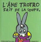 Couverture du livre « L'âne Trotro fait de la soupe » de Guettier Benedicte aux éditions Gallimard Jeunesse Giboulees