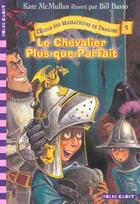 Couverture du livre « L'école des Massacreurs de dragons Tome 5 : le chevalier plus-que-parfait » de Kate Hall Mcmullan aux éditions Gallimard-jeunesse