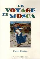 Couverture du livre « Le voyage de Mosca » de Frances Hardinge aux éditions Gallimard-jeunesse