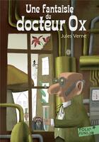 Couverture du livre « Une fantaisie du docteur Ox » de Jules Verne aux éditions Gallimard-jeunesse