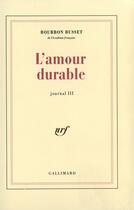 Couverture du livre « L'amour durable ; journal t.3 » de Jacques De Bourbon-Busset aux éditions Gallimard