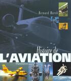 Couverture du livre « Histoire de l'aviation (nouvelle edition) » de Bernard Marck aux éditions Arthaud