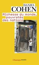 Couverture du livre « Richesse du monde, pauvretés des nations » de Daniel Cohen aux éditions Flammarion