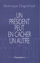 Couverture du livre « Un président peut en cacher un autre » de Dominique Chagnollaud aux éditions Flammarion