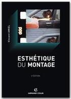 Couverture du livre « Esthétique du montage (2e édition) » de Vincent Amiel aux éditions Armand Colin