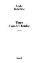 Couverture du livre « Terre d'ombre brûlée » de Mahi Binebine aux éditions Fayard