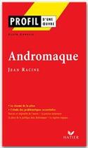 Couverture du livre « Andromaque, de Jean Racine » de Alain Couprie aux éditions Hatier