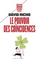 Couverture du livre « Le pouvoir des coïncidences » de David Richo aux éditions Payot