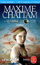 Couverture du livre « Autre-Monde Tome 8 : Ambre » de Maxime Chattam aux éditions Le Livre De Poche