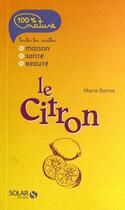 Couverture du livre « Le citron » de Marie Borrel aux éditions Solar