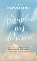 Couverture du livre « N'oublie pas de vivre » de Ann Napolitano aux éditions Pocket