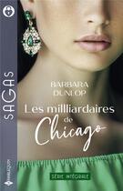 Couverture du livre « Les milliardaires de Chicago » de Barbara Dunlop aux éditions Harlequin